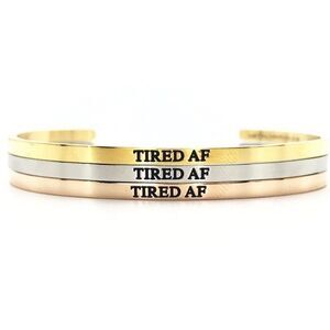 METAL MARVELS Women’s Silver “TIRED AF” Cuff Bangle Bracelet One Size